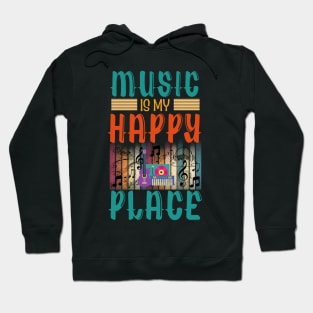 Music Is My Happy Place Hoodie